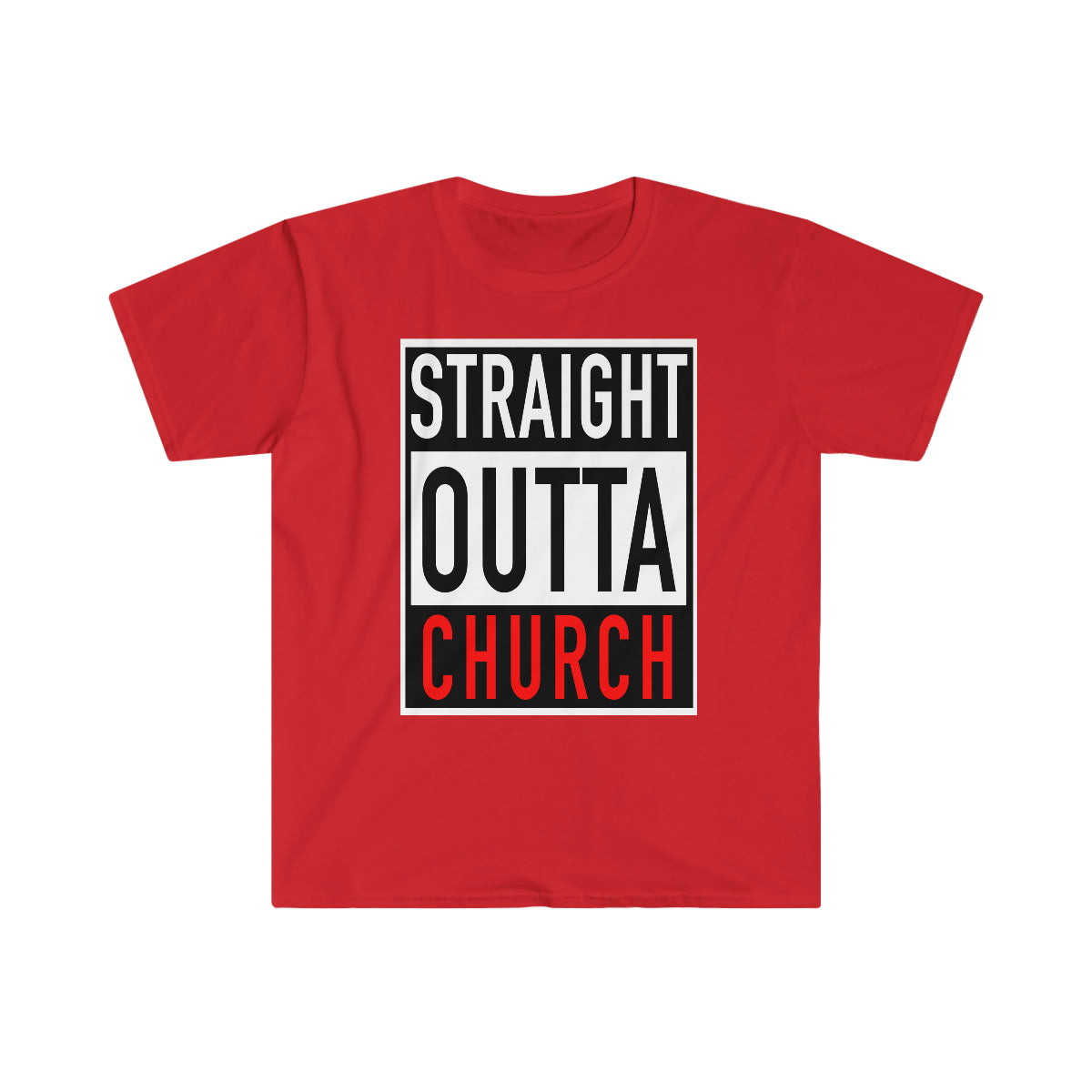 Men's STRAIGHT OUTTA CHURCH TEE - Conquered By Faith