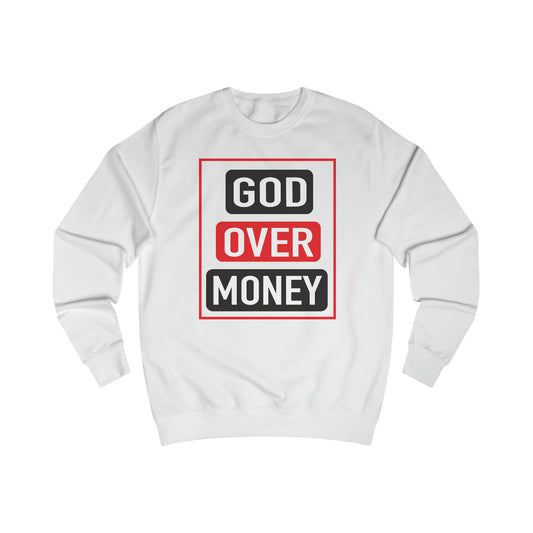 Men's GOD OVER MONEY Sweatshirt - Conquered By Faith