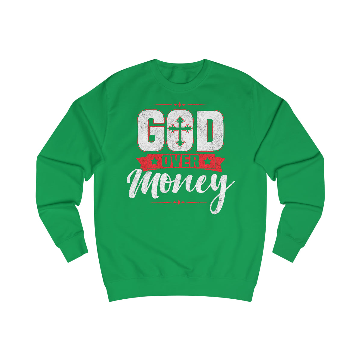 Men's GOD OVER MONEY Sweatshirt - Conquered By Faith