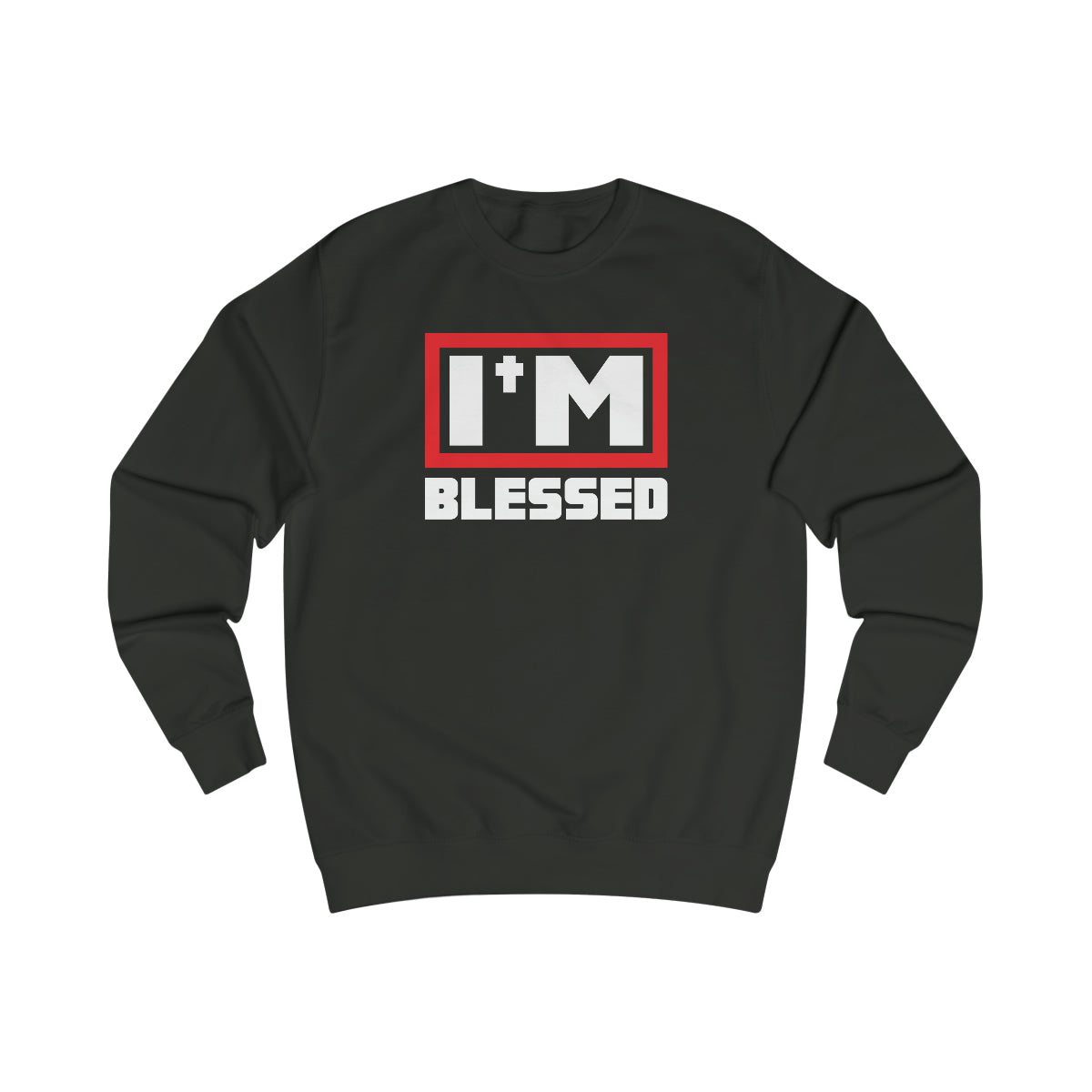 Men's I'M BLESSED Sweatshirt - Conquered By Faith