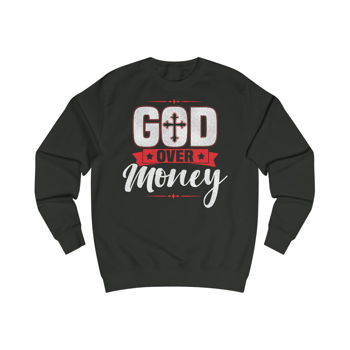 Men's GOD OVER MONEY Sweatshirt - Conquered By Faith