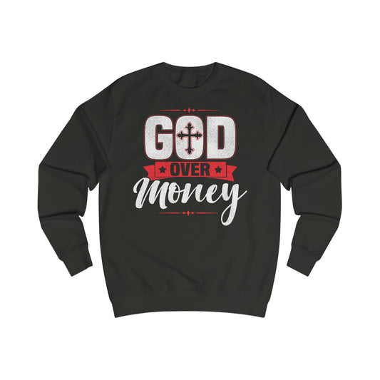 Men's GOD OVER MONEY Sweatshirt - Conquered By Faith