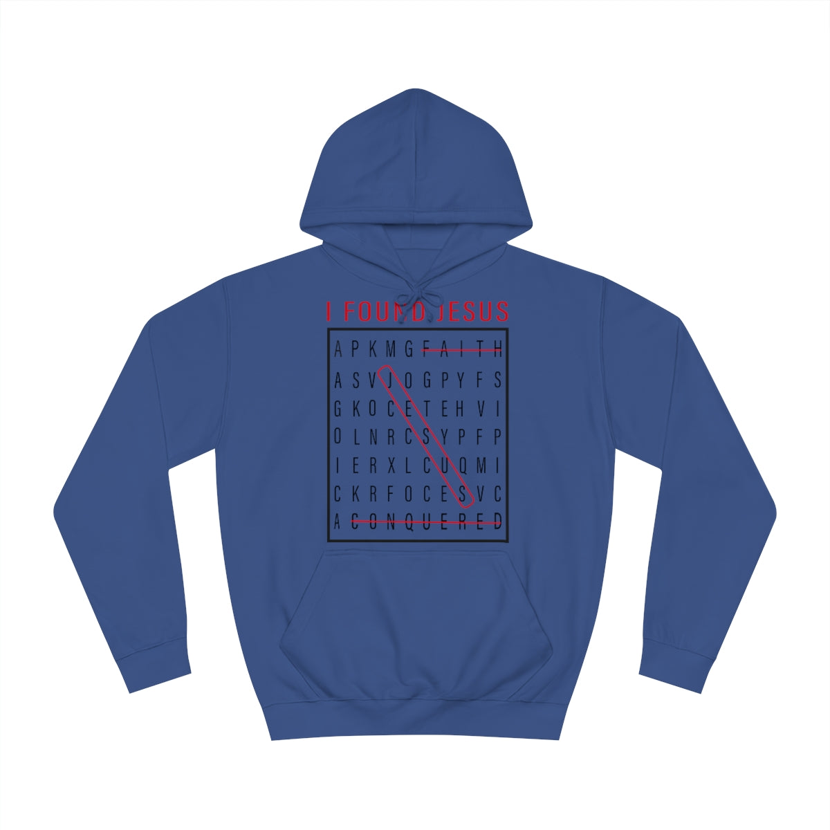 Men's I FOUND JESUS College Hoodie - Conquered By Faith