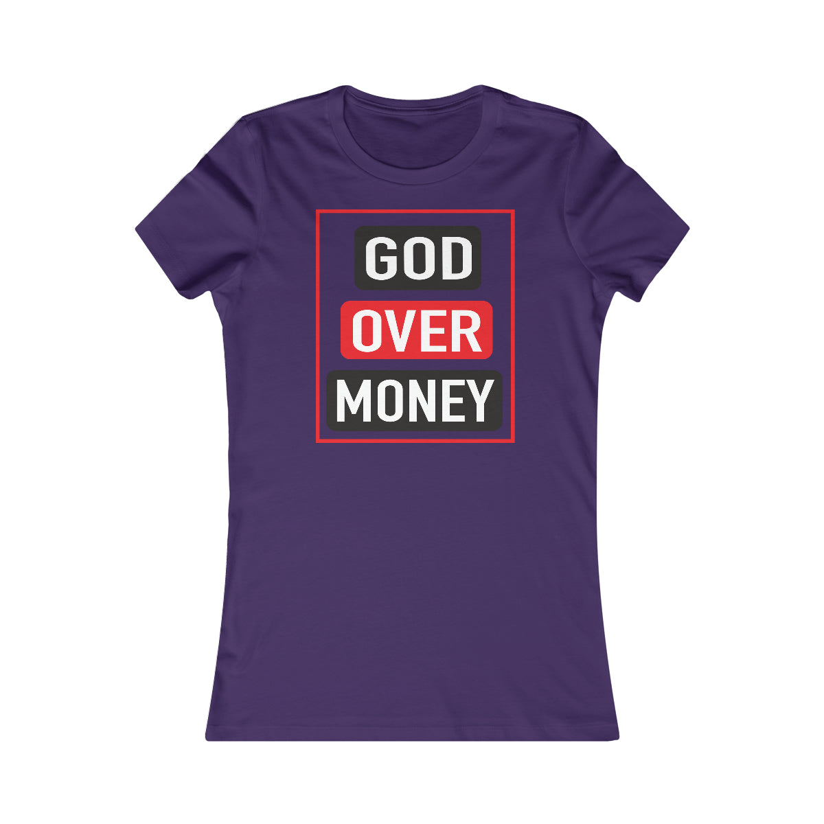 Women's GOD OVER MONEY Favorite Tee - Conquered By Faith